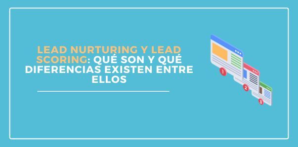 Lead nurturing y lead scoring